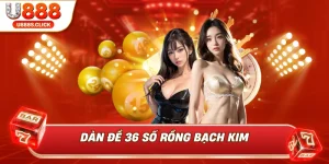 Dàn đề 36 số rồng bạch kim