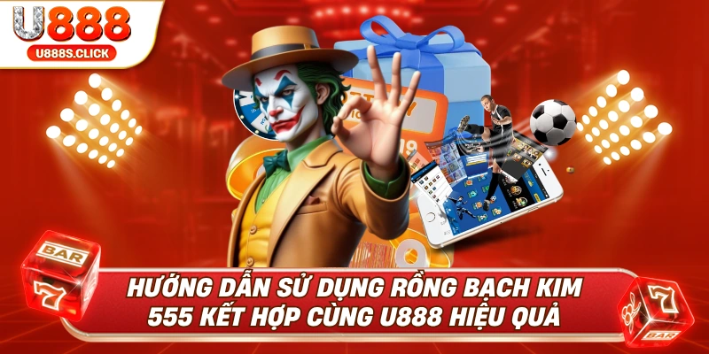 Hướng dẫn tất cả các bước để sử dụng rồng bạch kim hiệu quả.