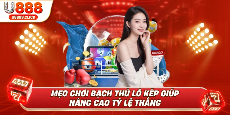 Tổng hợp các mẹo chơi bạch thủ lô mang lại tỷ lệ thắng cao.