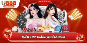 Miễn trừ trách nhiệm U888