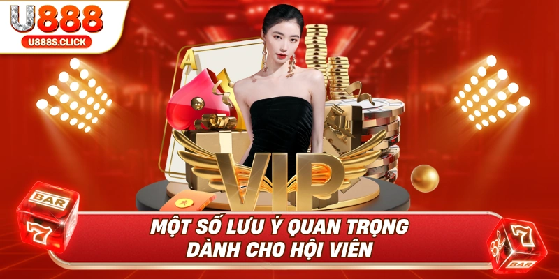 Một số lưu ý quan trọng dàng cho cược thủ tại U888.
