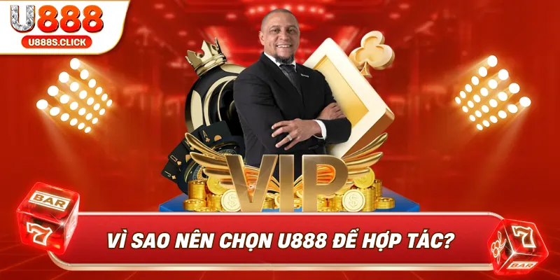 Những ưu điểm nổi bật để bạn lựa chọn hợp tác cùng U888.